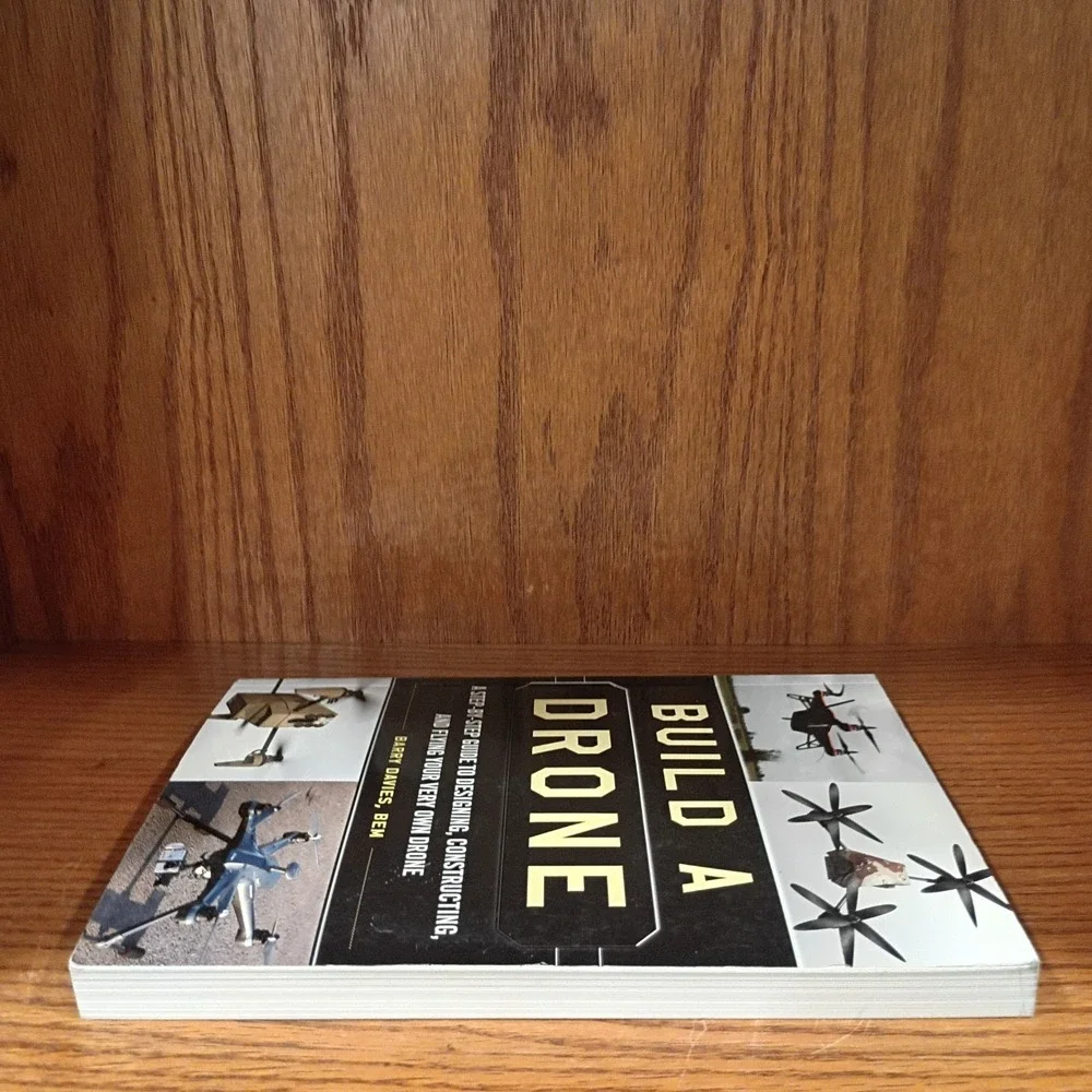 Build a Drone: A Step-by-Step Guide to Designing, Constructing, and  - VERY GOOD